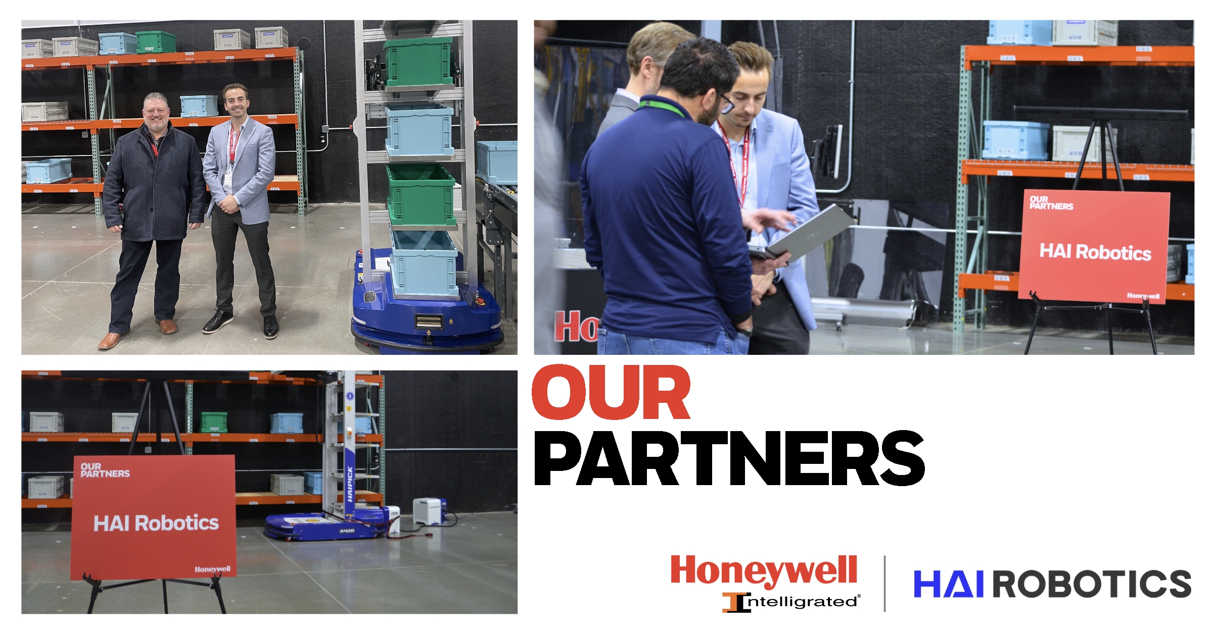 Chad Briggs, President at Honeywell Intelligrated (top left), Will McInnis, Technical Sales Executive at Hai Robotics (top right), Gama Bernabe, Project Manager at Hai Robotics (right image)