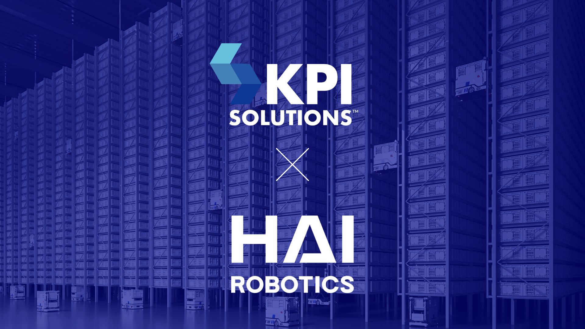 KPI Solutions™ Announces Partnership With Hai Robotics